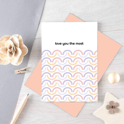 Love Card by SixElevenCreations. Reads Love you the most. Product Code SE3504A6