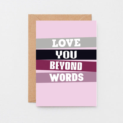 Romantic Card by SixElevenCreations. Reads Love you beyond words. Product Code SE0508A6