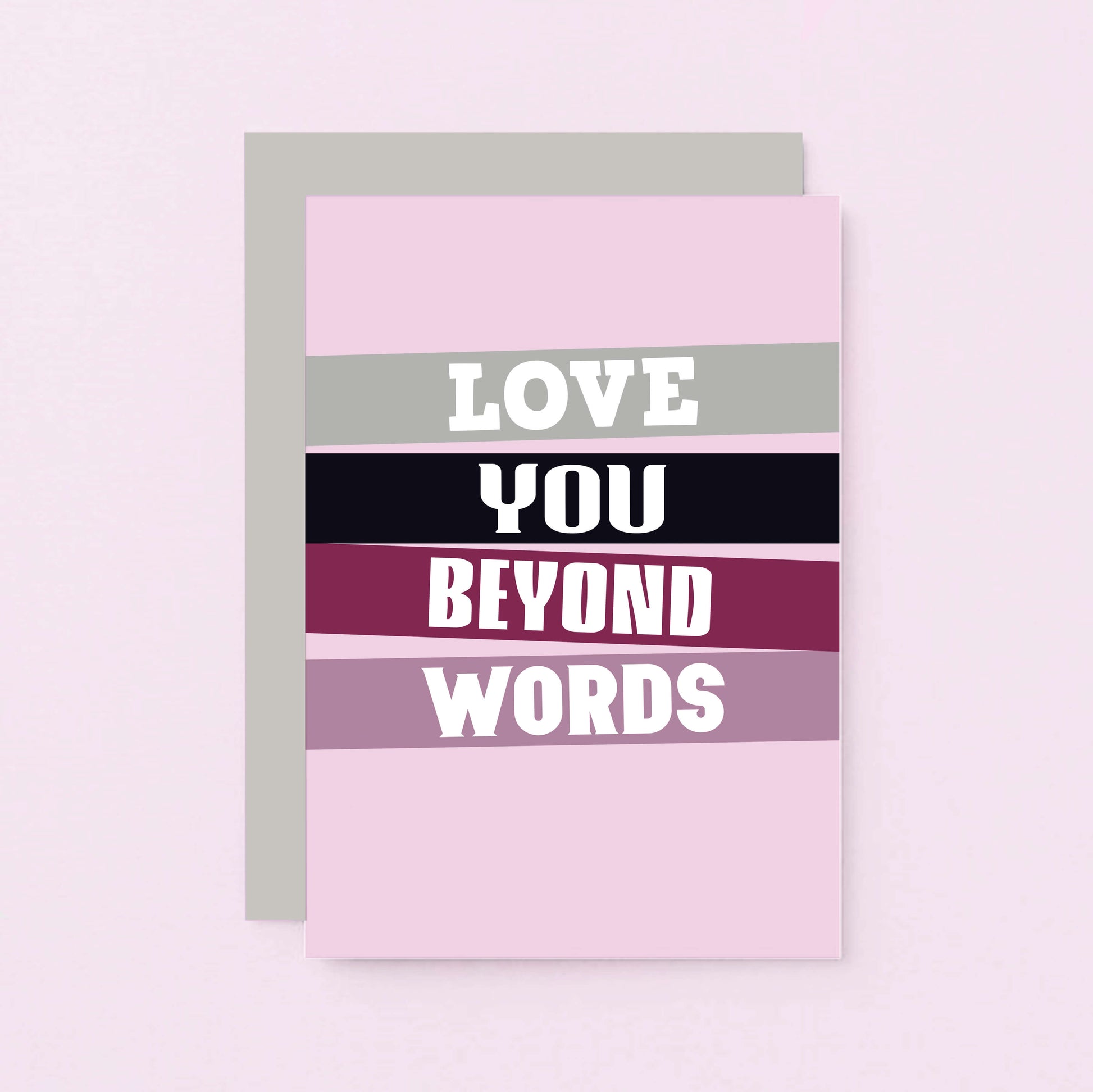 Romantic Card by SixElevenCreations. Reads Love you beyond words. Product Code SE0508A6