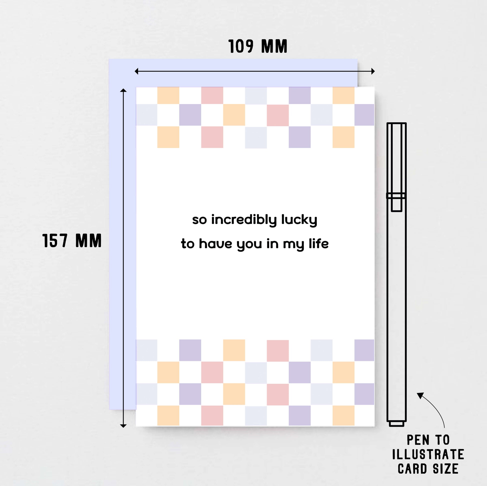 Thank You Card by SixElevenCreations. Reads So incredibly lucky to have you in my life. Product Code SE3505A6