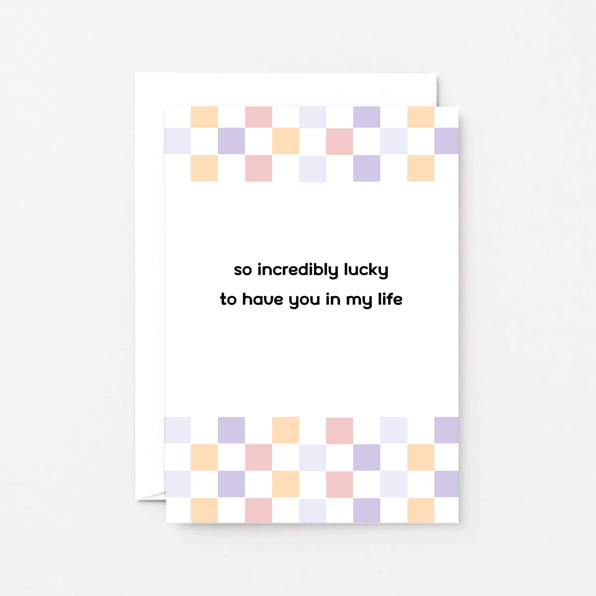 Thank You Card by SixElevenCreations. Reads So incredibly lucky to have you in my life. Product Code SE3505A6