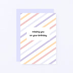 Birthday Card by SixElevenCreations. Reads Missing You On Your Birthday. Product Code SE3503A6