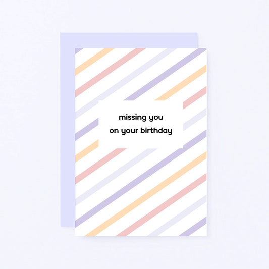 Birthday Card by SixElevenCreations. Reads Missing You On Your Birthday. Product Code SE3503A6