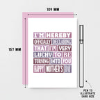 Mother's Day Card by SixElevenCreations. Reads I'm hereby officially declaring that I'm very lucky to be turning into you. Happy Mother's Day. Product Code SEM0008A6