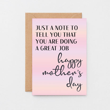 Mother's Day Card by SixElevenCreations. Reads Just a note to tell you that you are doing a great job. Happy Mother's Day. Product Code SEM0041A6