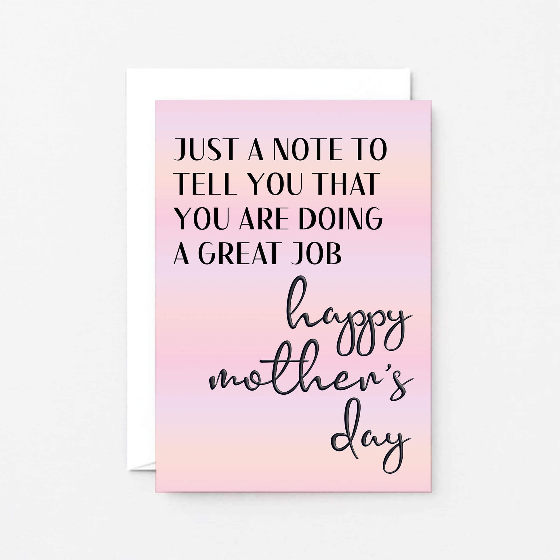 Mother's Day Card by SixElevenCreations. Reads Just a note to tell you that you are doing a great job. Happy Mother's Day. Product Code SEM0041A6