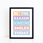 Be The Reason Someone Smiles Today Poster-SixElevenCreations-SEP0001