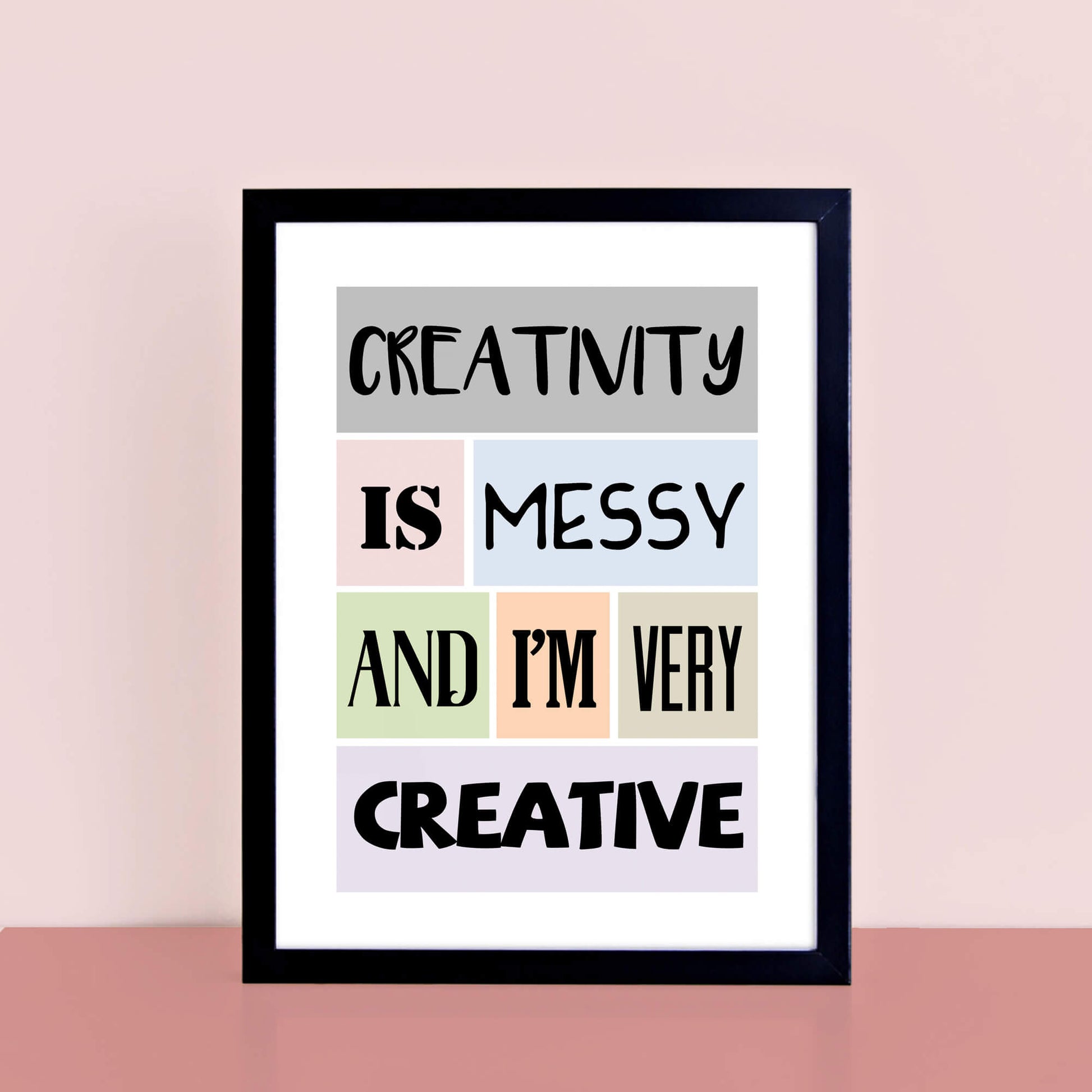 Creativity Is Messy Art Print-SixElevenCreations-SEP0011