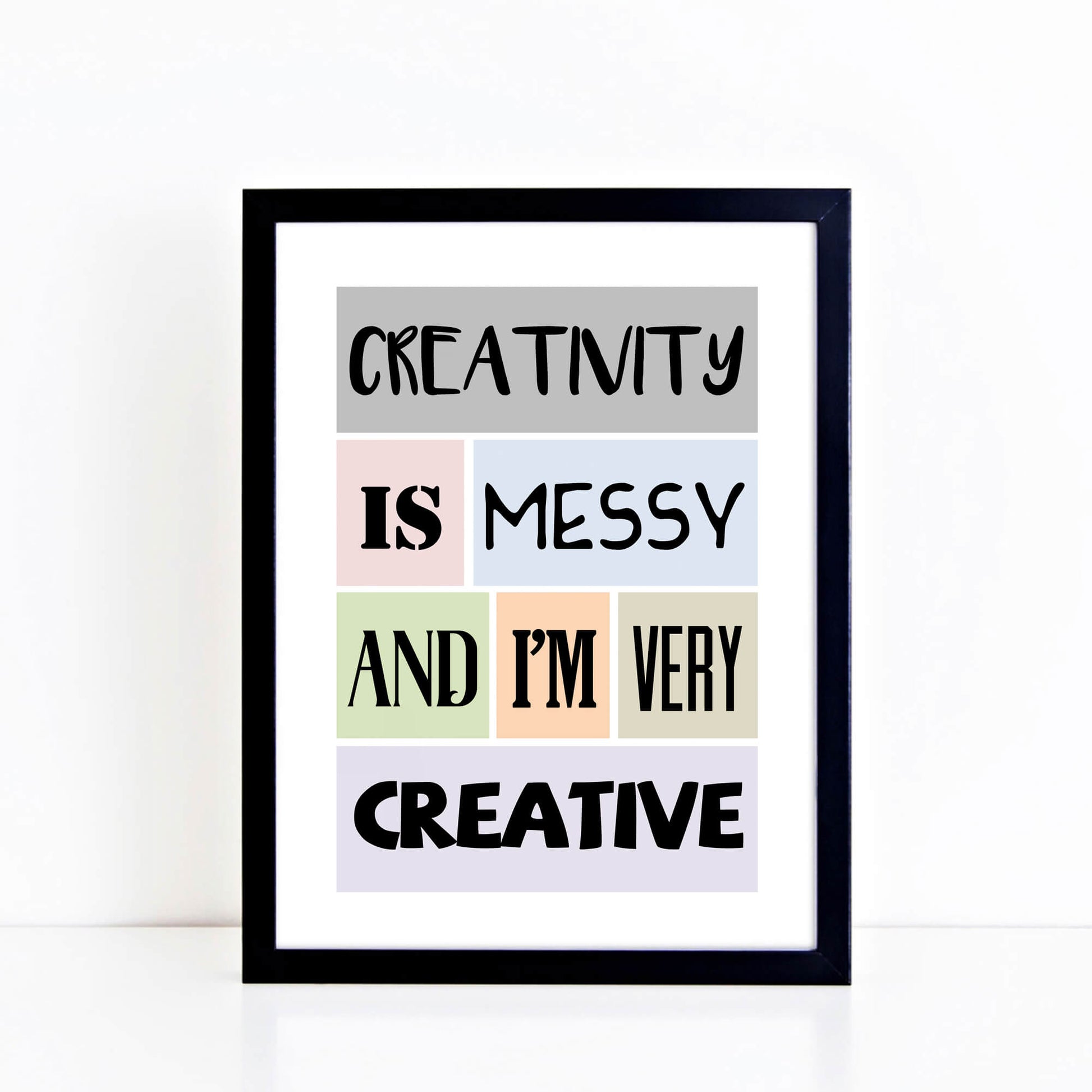Creativity Is Messy Art Print-SixElevenCreations-SEP0011