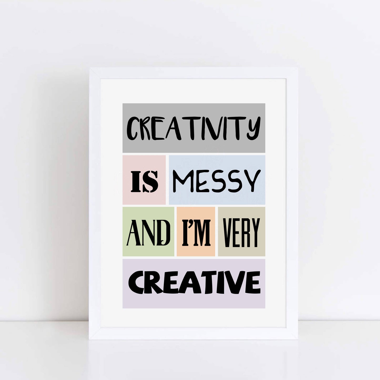 Creativity Is Messy Art Print-SixElevenCreations-SEP0011