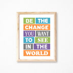 Be The Change You Want To See Print-SixElevenCreations-SEP0015A4