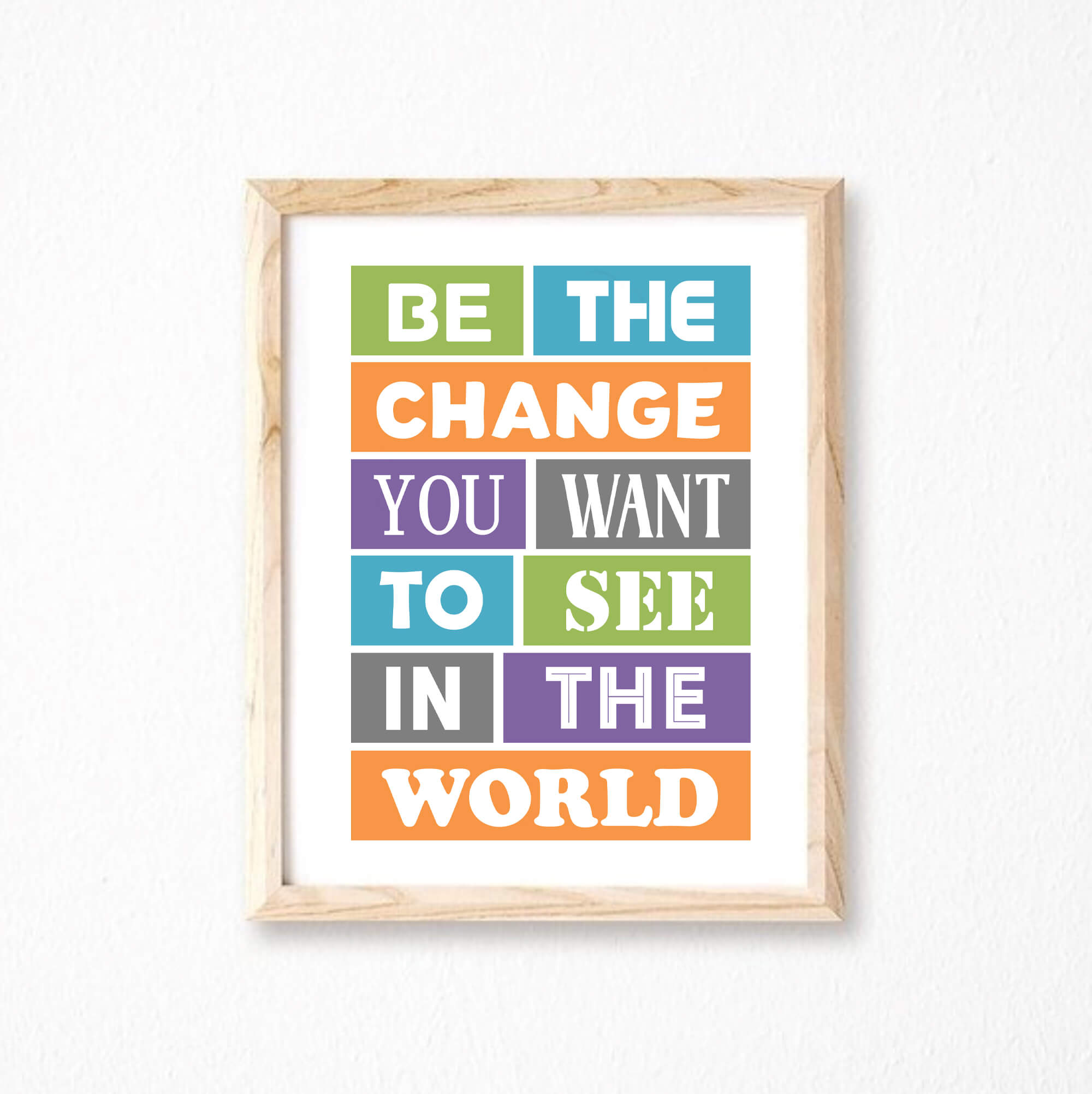 Be The Change You Want To See Print-SixElevenCreations-SEP0015A4