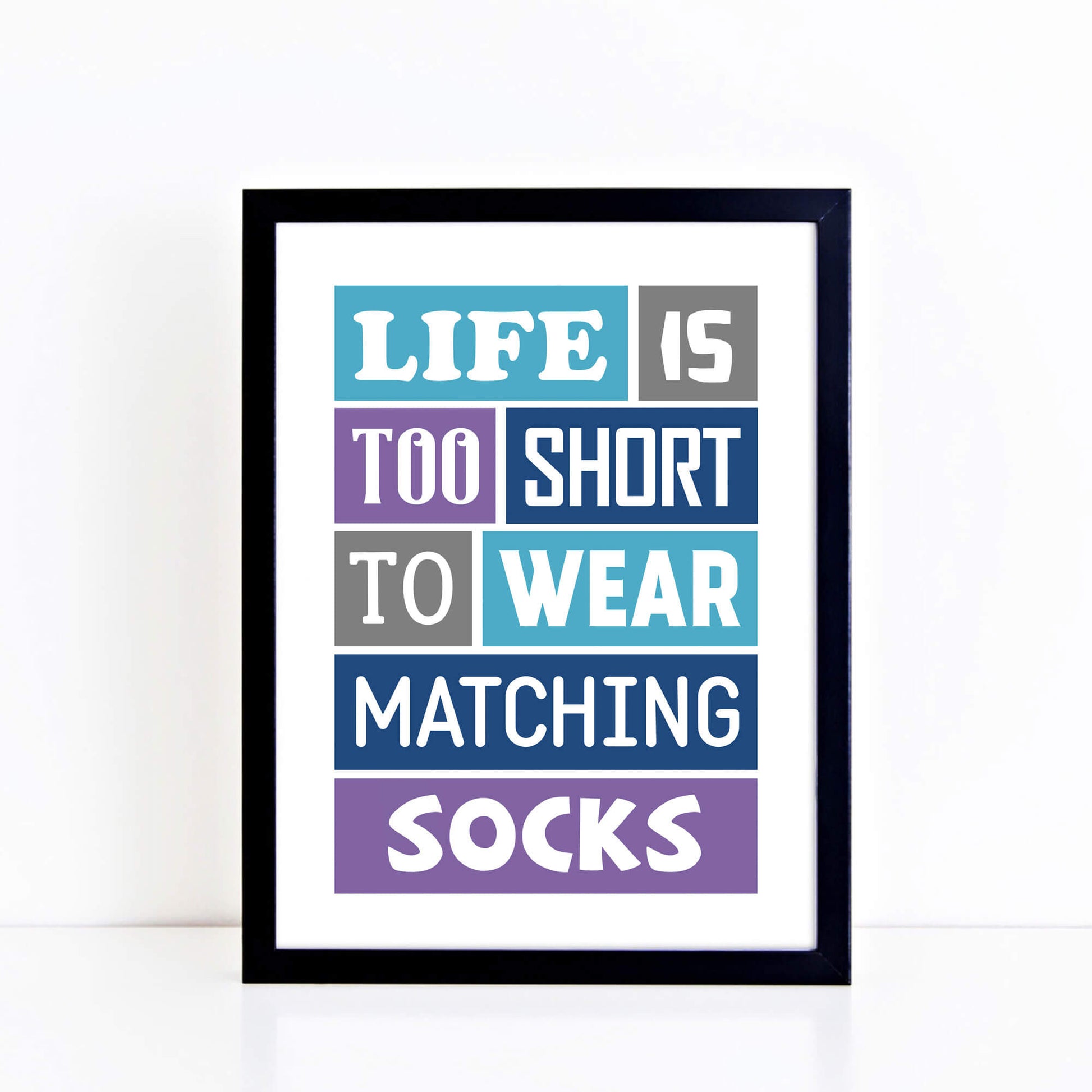 Life Is Too Short Poster-SixElevenCreations-SEP0016