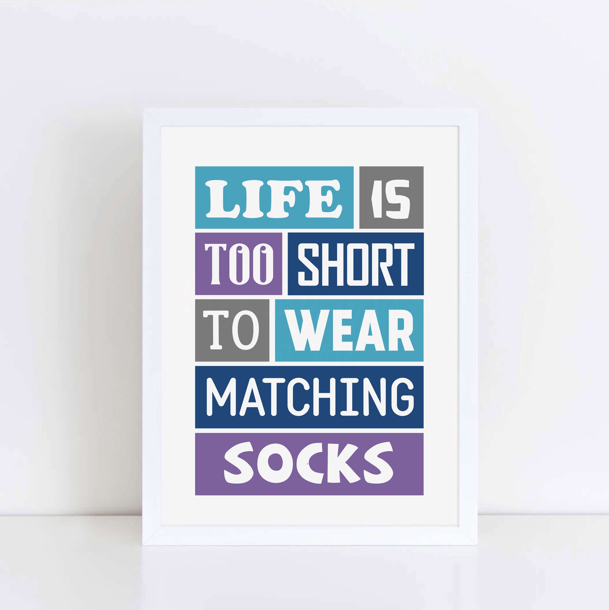 Life Is Too Short Poster-SixElevenCreations-SEP0016