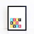 Best Kid Ever Wall Print by SixElevenCreations Product Code SEP0035