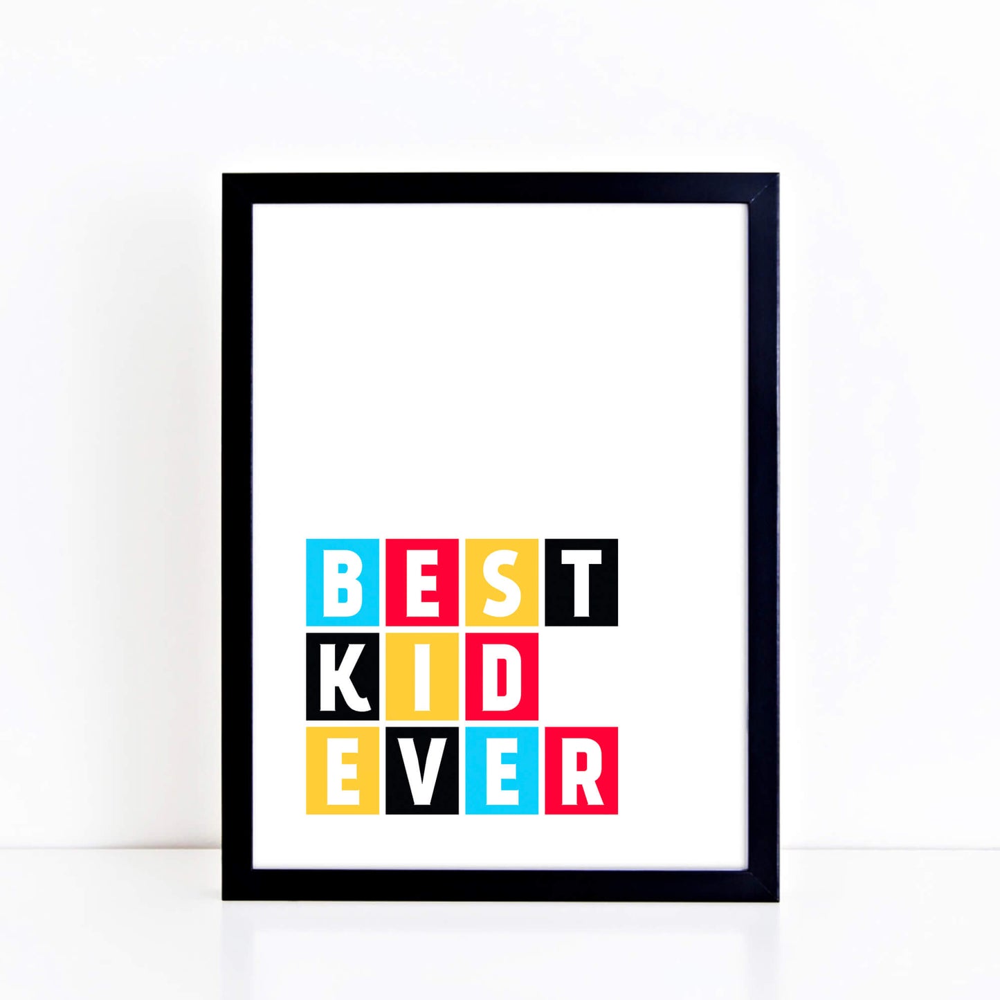 Best Kid Ever Wall Print by SixElevenCreations Product Code SEP0035