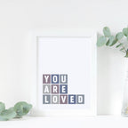 You Are Loved Art Print by SixElevenCreations Product Code SEP0036
