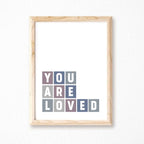 You Are Loved Art Print by SixElevenCreations Product Code SEP0036