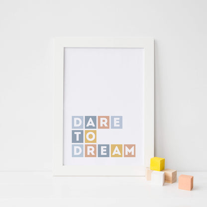 Dare To Dream Wall Print by SixElevenCreations Product Code SEP0037