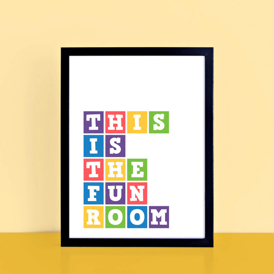 This Is The Fun Room Print by SixElevenCreations Product Code SEP0042