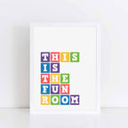 This Is The Fun Room Print by SixElevenCreations Product Code SEP0042
