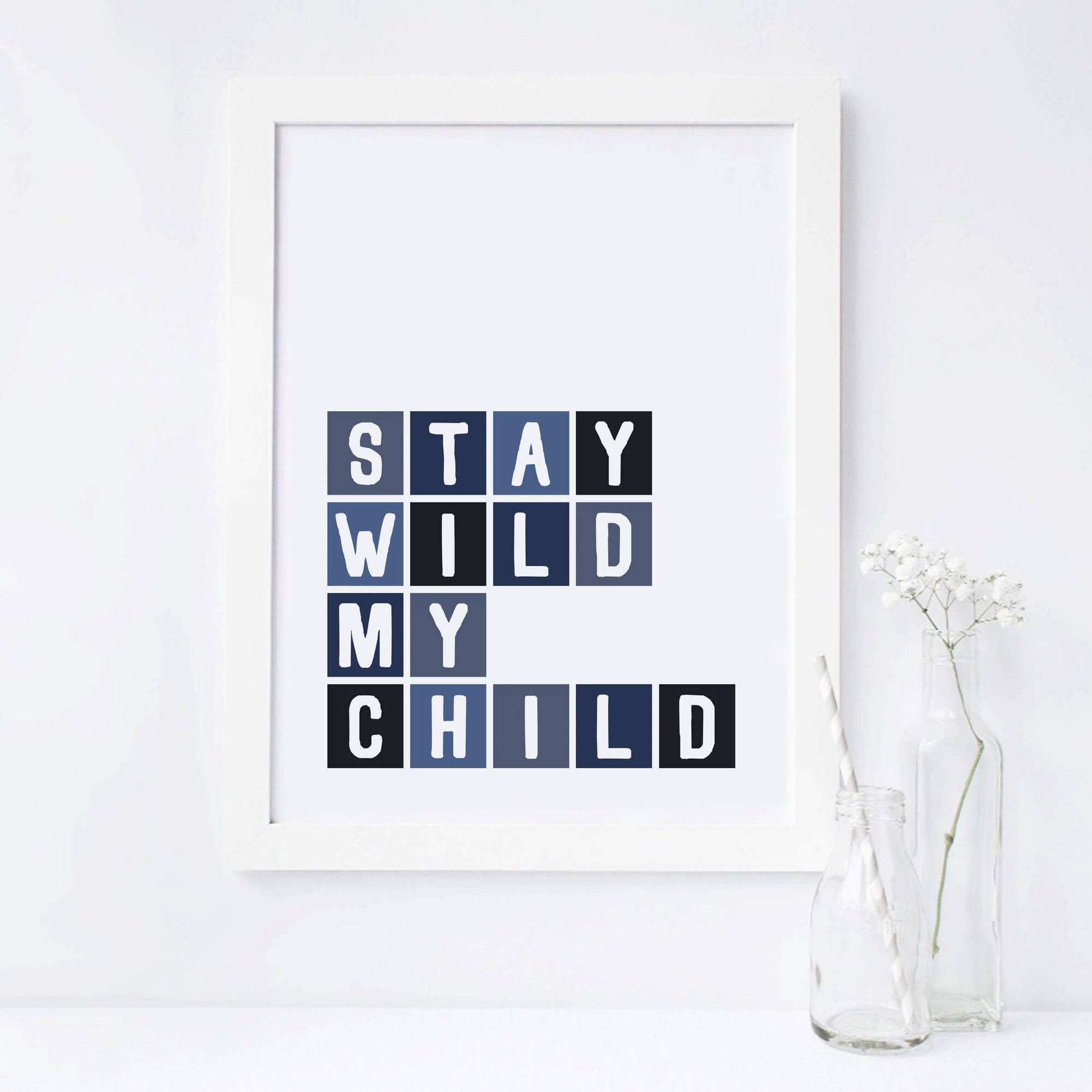 Stay Wild My Child Poster by SixElevenCreations Product Code SEP0046