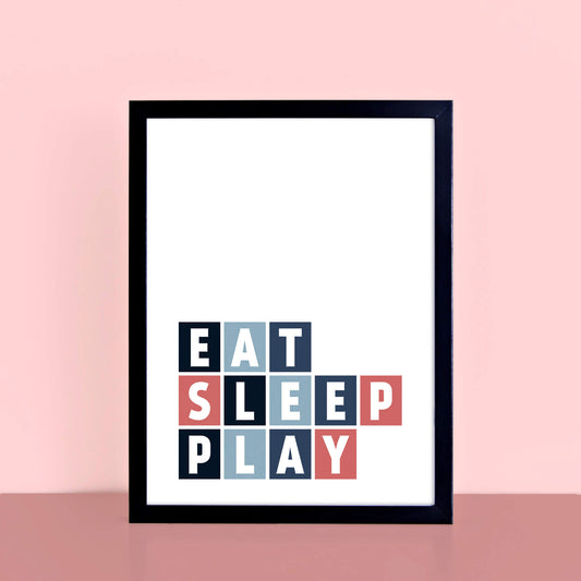 Eat Sleep Play Kids Poster by SixElevenCreations Product Code SEP0049