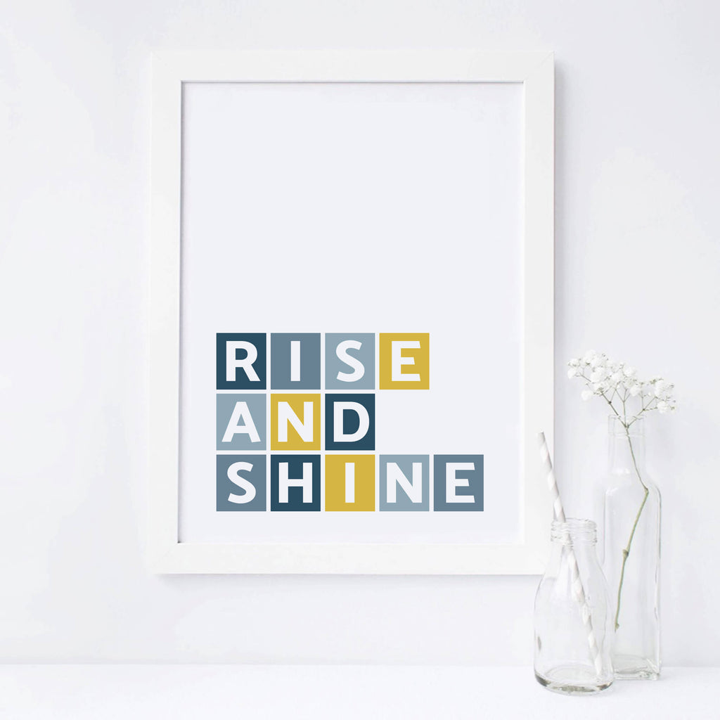 Rise And Shine Wall Print by SixElevenCreations Product Code SEP0051