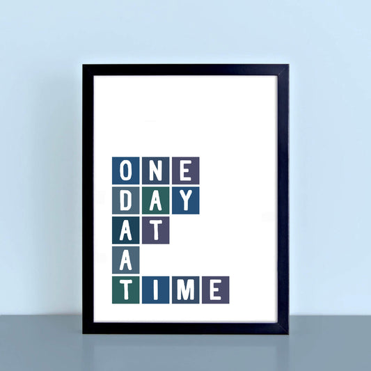 One Day At A Time Motivational Print by SixElevenCreations Product Code SEP0053