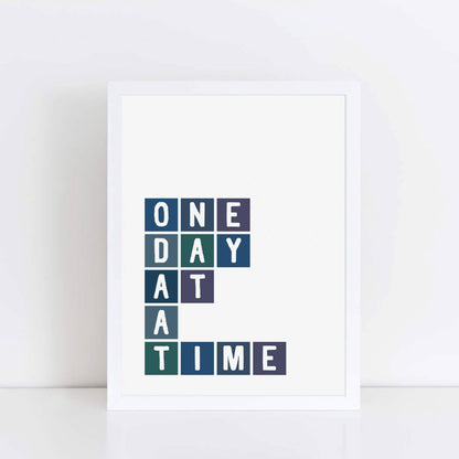 One Day At A Time Motivational Print by SixElevenCreations Product Code SEP0053