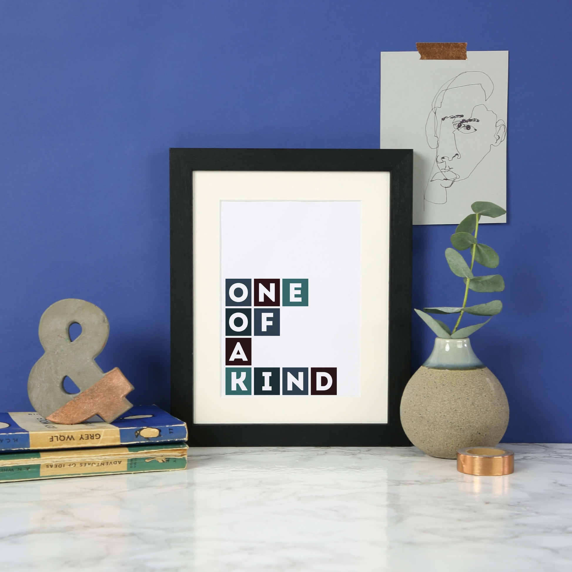 One Of A Kind Poster by SixElevenCreations Product Code SEP0054