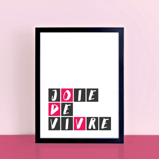 Joie De Vivre Print by SixElevenCreations Product Code SEP0055