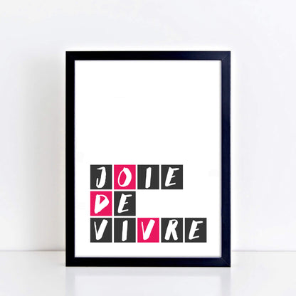 Joie De Vivre Print by SixElevenCreations Product Code SEP0055