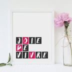Joie De Vivre Print by SixElevenCreations Product Code SEP0055