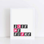 Joie De Vivre Print by SixElevenCreations Product Code SEP0055