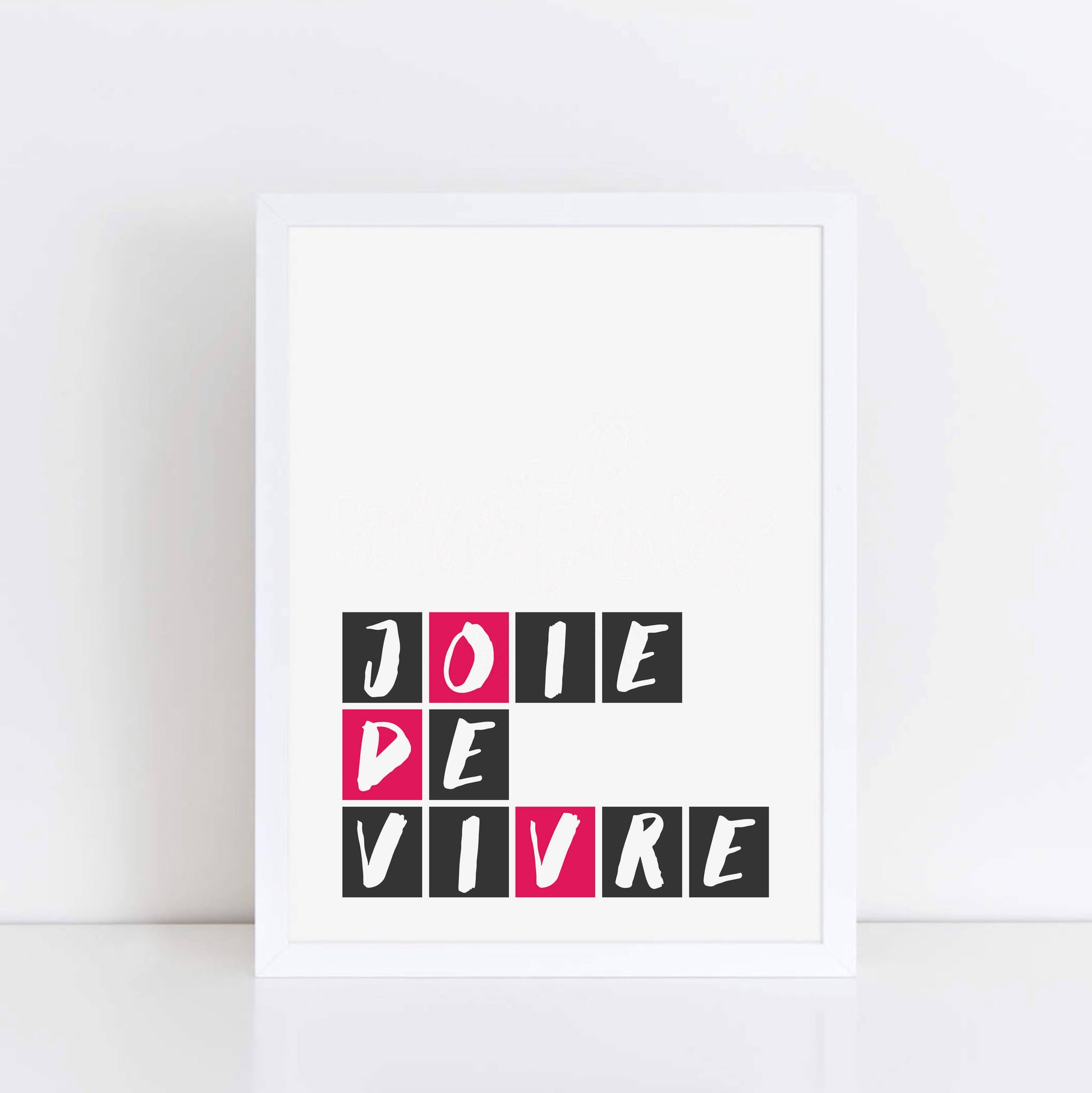 Joie De Vivre Print by SixElevenCreations Product Code SEP0055
