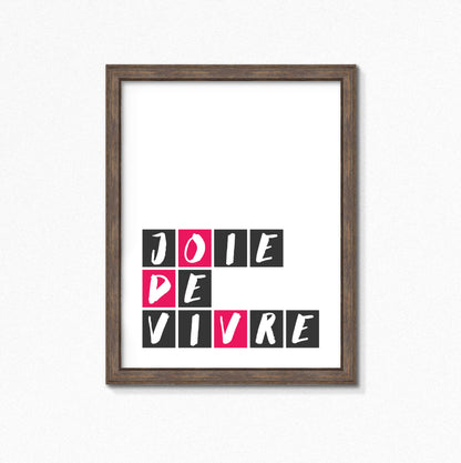 Joie De Vivre Print by SixElevenCreations Product Code SEP0055