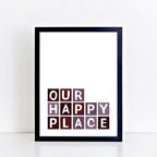 Our Happy Place Print by SixElevenCreations Product Code SEP0056