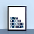 Let Your Light Shine Poster by SixElevenCreations Product Code SEP0085