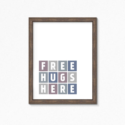 Free Hugs Here Wallprint by SixElevenCreations Product Code SEP0059