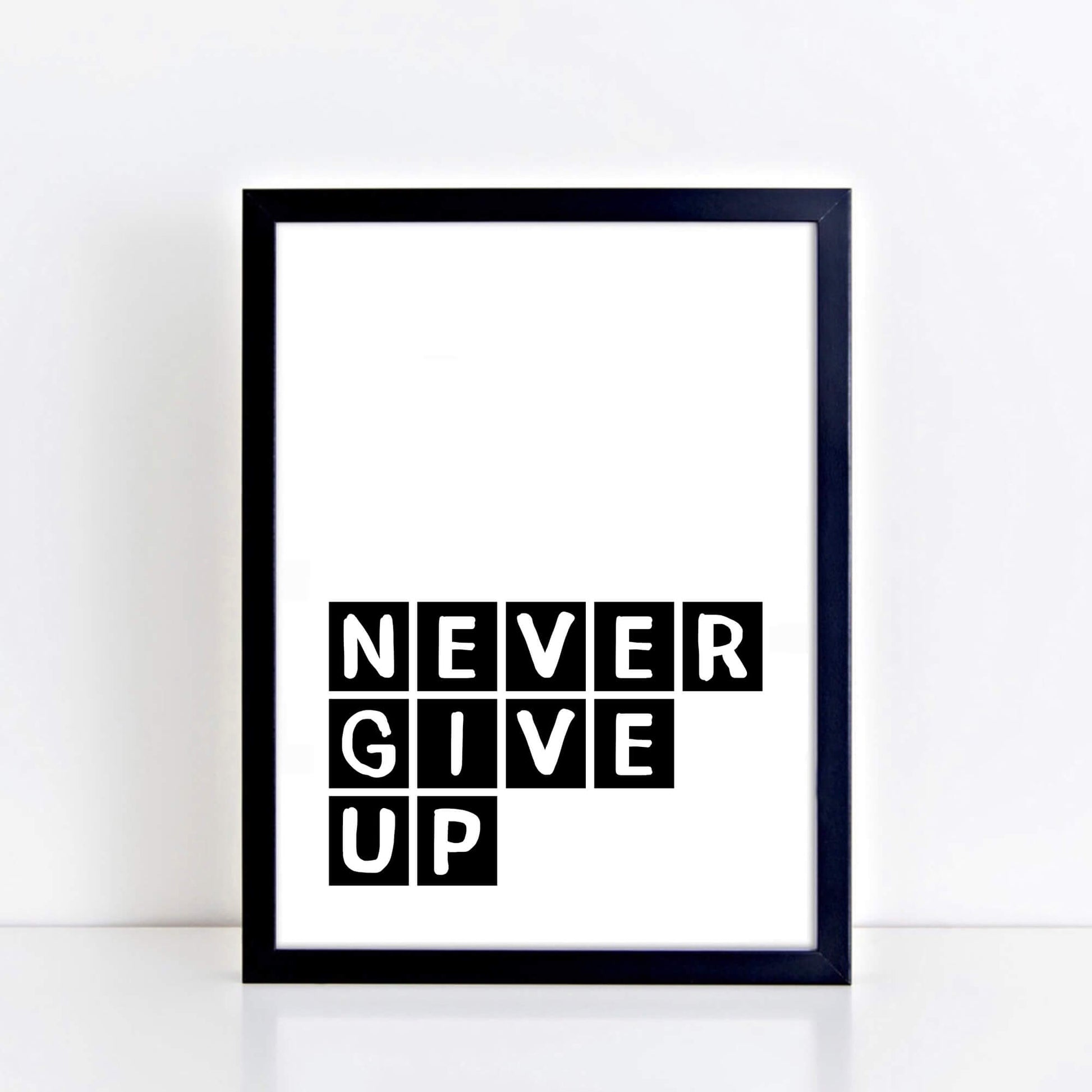 Never Give Up Quote Print by SixElevenCreations Product Code SEP0072