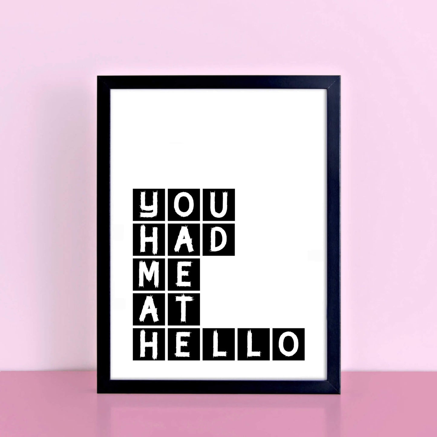 You Had Me At Hello Romantic Print by SixElevenCreations Product Code SEP0074