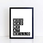 You Had Me At Hello Romantic Print by SixElevenCreations Product Code SEP0074