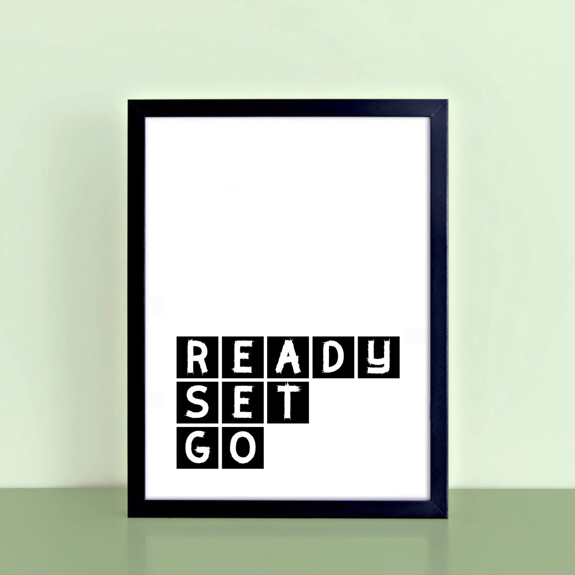 Ready Set Go Typography Print by SixElevenCreations Product Code SEP0075