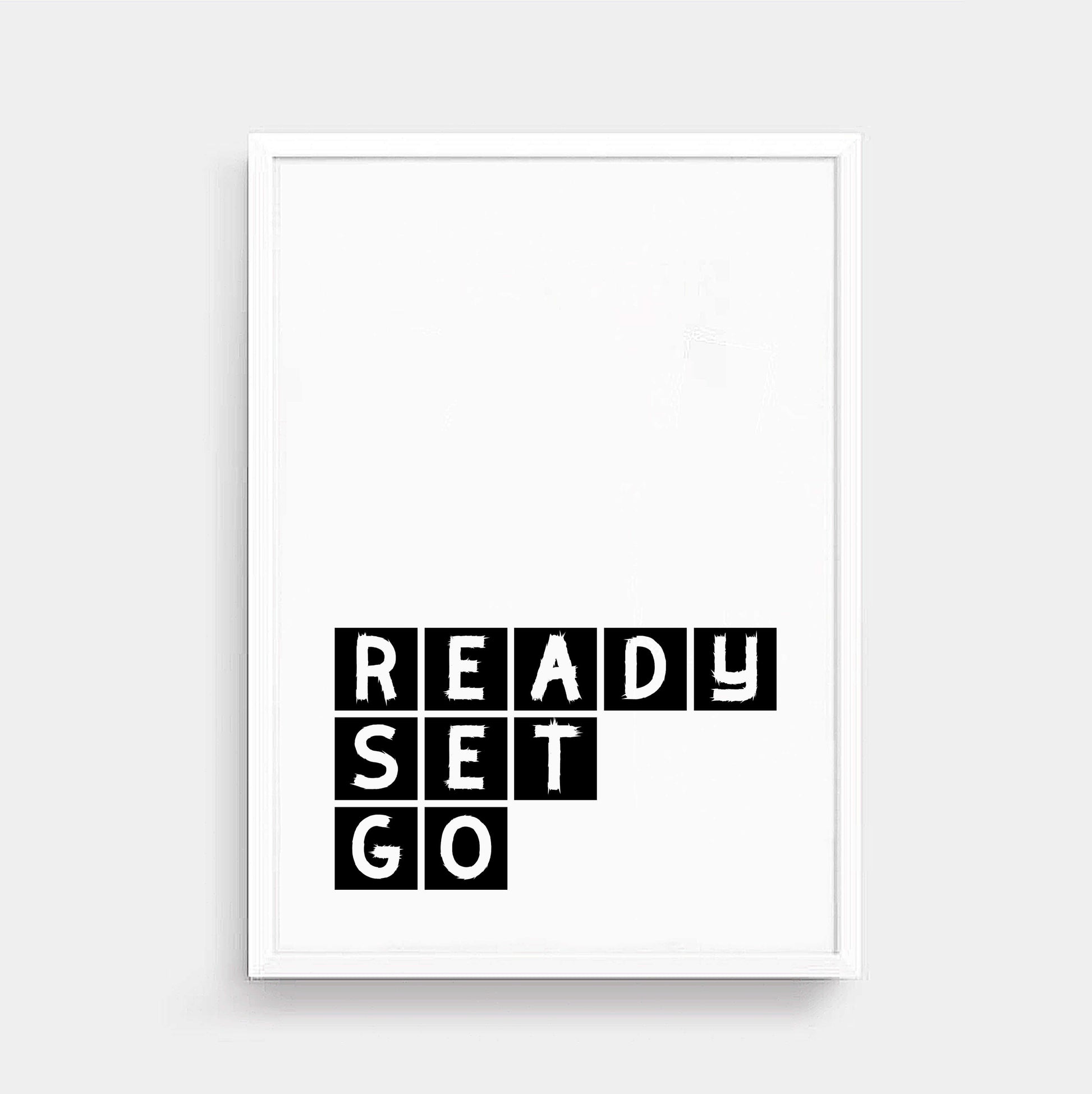 Ready Set Go Typography Print by SixElevenCreations Product Code SEP0075