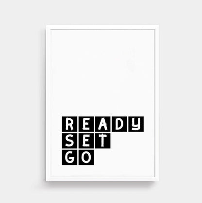 Ready Set Go Typography Print by SixElevenCreations Product Code SEP0075