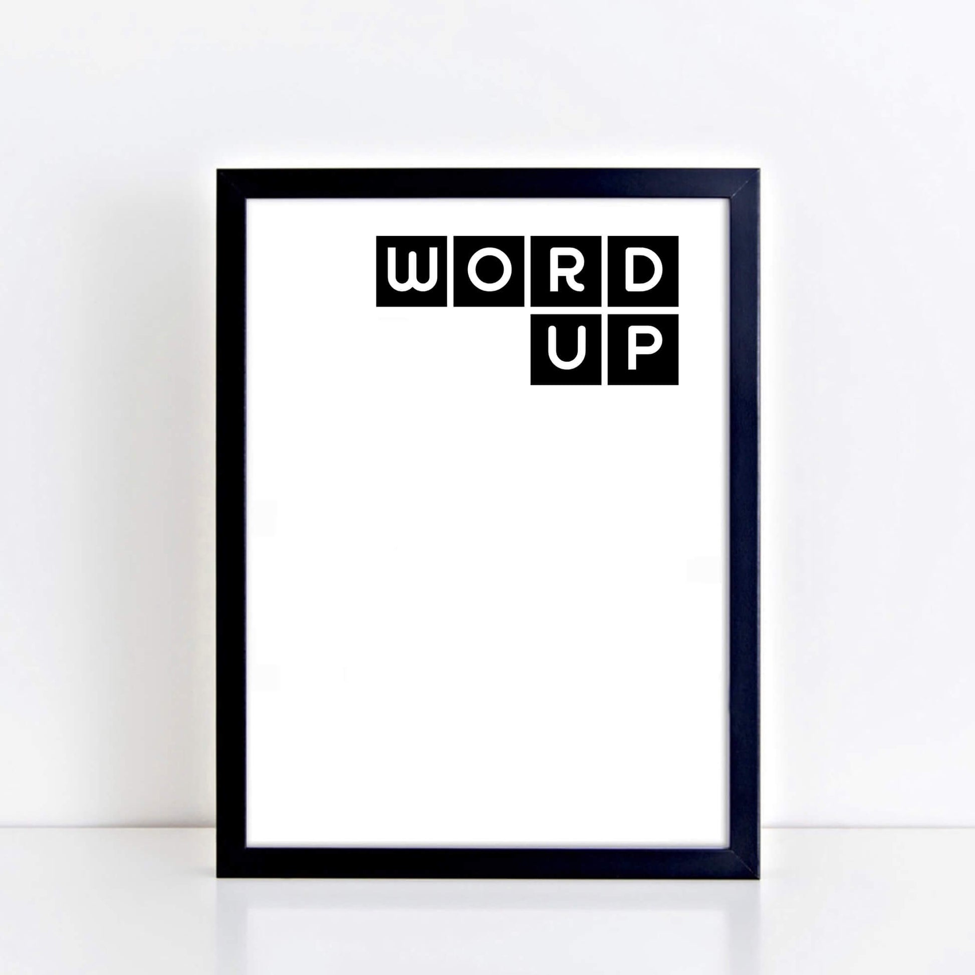 Word Up Monochrome Art Print by SixElevenCreations Product Code SEP0080