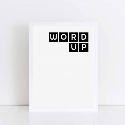 Word Up Monochrome Art Print by SixElevenCreations Product Code SEP0080
