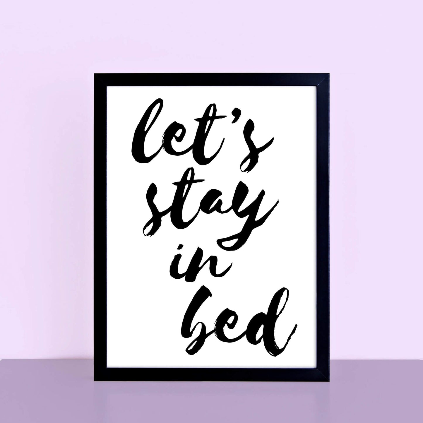 Let's Stay In Bed Wall Art by SixElevenCreations. Product Code SEP0104