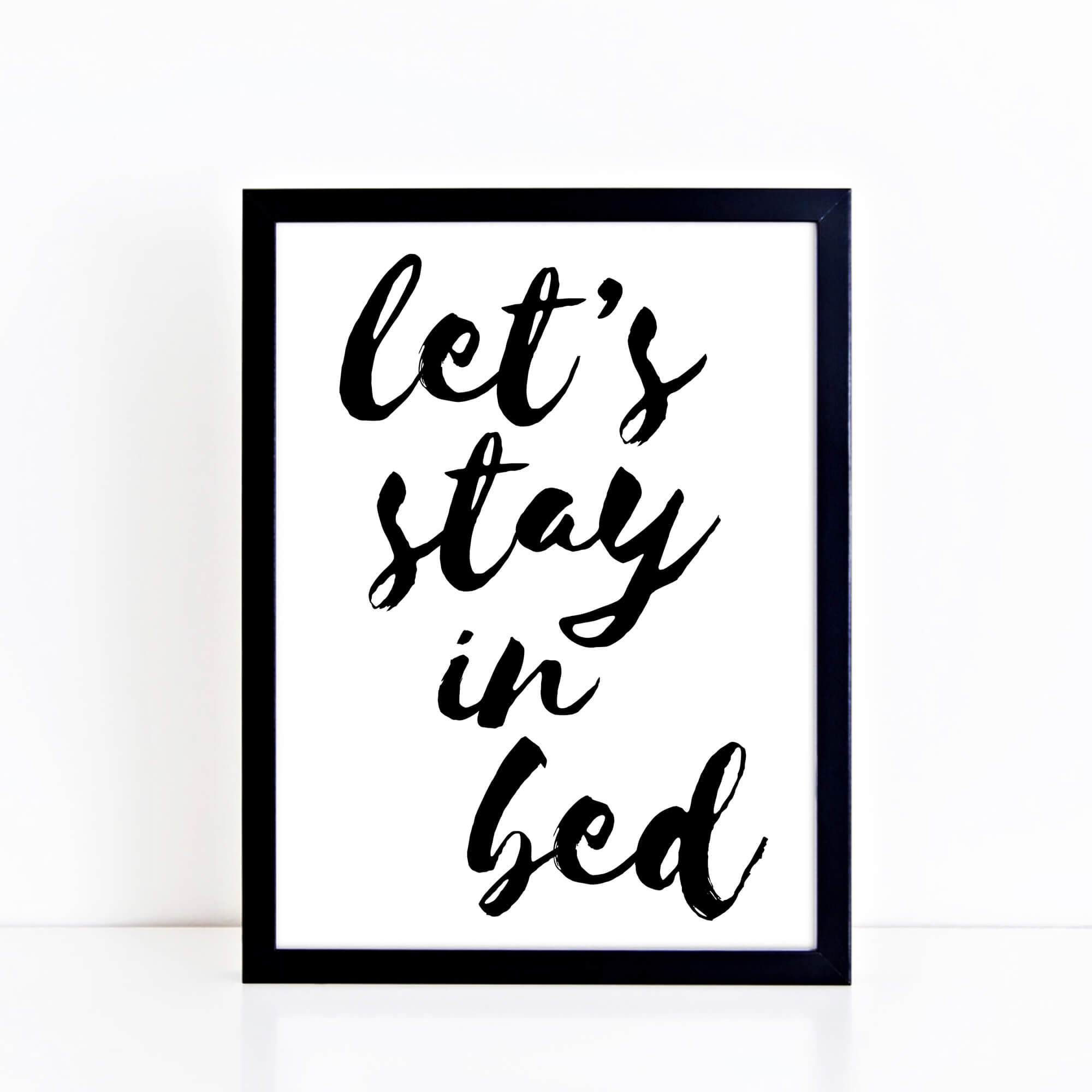 Let's Stay In Bed Wall Art by SixElevenCreations. Product Code SEP0104